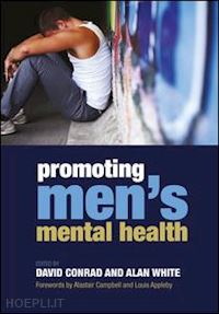 conrad david; white alan - promoting men's mental health