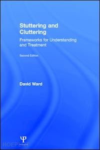 ward david - stuttering and cluttering (second edition)