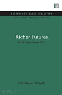 worpole ken (curatore) - richer futures