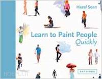 soan hazel - learn to paint people quickly