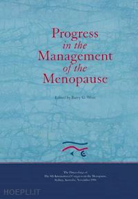 wren b.g. (curatore) - progress in the management of the menopause: proceedings of the 8th international congress on the menopause, sydney, australia