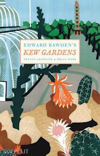 skipwith peyton; webb brian - edward bawden's kew gardens