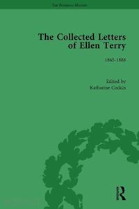 cockin katharine - the collected letters of ellen terry, volume 1
