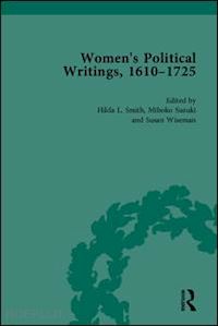 smith hilda l - women's political writings, 1610-1725