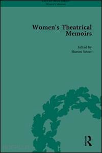 setzer sharon m - women's theatrical memoirs, part i