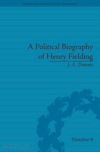 downie j a - a political biography of henry fielding