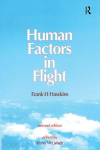 hawkins frank h.; orlady harry w. (curatore) - human factors in flight
