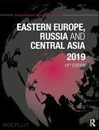 europa publications (curatore) - eastern europe, russia and central asia 2019