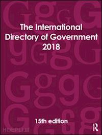 europa publications (curatore) - the international directory of government 2018