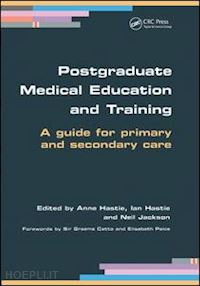 hastie anne ; hastie ian ; jackson neil - postgraduate medical education and training