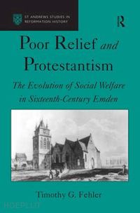 fehler timothy g. - poor relief and protestantism