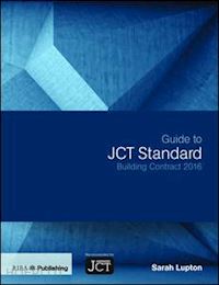lupton sarah - guide to jct standard building contract 2016