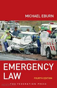 eburn michael - emergency law, 4th edition