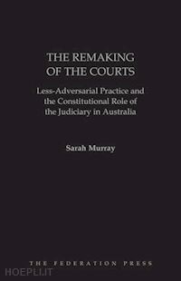 murray sarah - the remaking of the courts