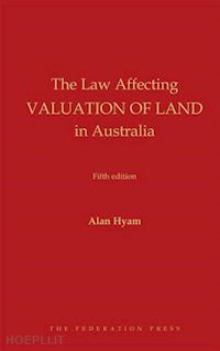 hyman alan - the law affecting valuation of land in australia