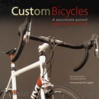 elliott christine; jablonka david - custom bicycles - a passionate pursuit