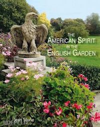 stone jean - the american spirit in the english garden
