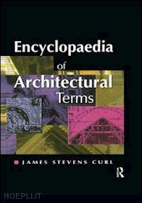 curl james stevens; sambrook john j. - encyclopaedia of architectural terms