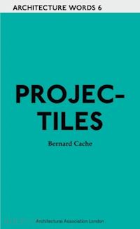 cache bernard - architecture words 6 - projec-tiles