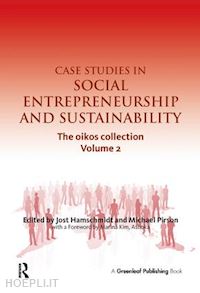 hamschmidt jost (curatore); pirson michael (curatore) - case studies in social entrepreneurship and sustainability