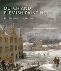 bergvelt e.; jonker m. - dutch and flemish paintings. dulwich picture gallery