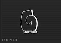 aa.vv. - graffbook. the graffiti sketchbook