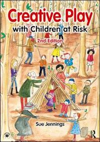 jennings sue - creative play with children at risk