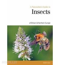 read, robert - a naturalist's guide to insects of britain & northern europe