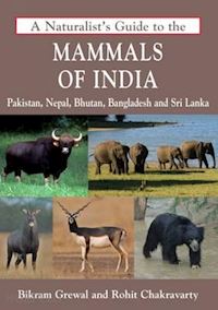 grewal bikram - a naturaliist's guide to the mammals of india