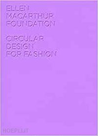 publishing, ellen macarthur foundation - circular design for fashion