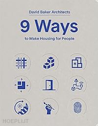 david baker architects - 9 ways to make housing for people