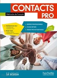 aavv; hachette - contacts pro. per gli ist. professionali. con e-book. con espansione online. con