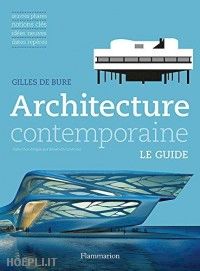 de bure gilles - architecture contemporaine. le guide