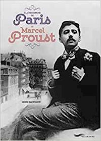 raczymov henri - a la recherche du paris de marcel proust