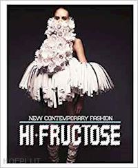 aa.vv. - hi fructose. new contemporary fashion