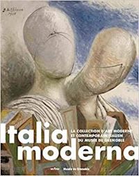 bernard sophie/tosatto guy - italia moderna. la collection d'art moderne et contemporain italien