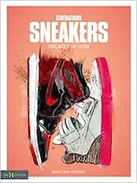 le maux mathieu; basset martin - generations sneakers - sport, mode et pop culture