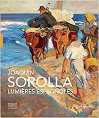 lopez fernandez maria - joaquin sorolla. lumieres espagnoles