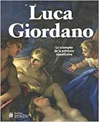 causa stefano - luca giordano. le triomphe de la peinture napolitaine