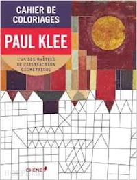 aa.vv. - cahier de coloriages. paul klee small