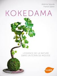 seguda jeremie; sadrin franck - kokedama