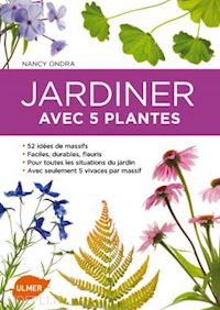 ondra nancy j. - jardiner avec 5 plantes