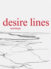 mangin david - desire lines