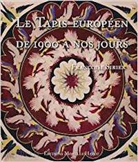 siriex francoise - le tapis europeen de 1900 a nos jours