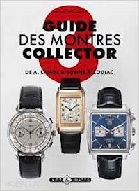 braun peter; commertz stefan - guide des montres collector 3. de a.lange & sohne a zodiac