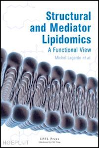 lagarde michel - structural and mediator lipidomics
