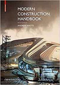 watts andrew - modern construction handbook