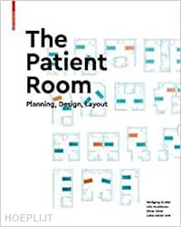 sunder wolfgang; moellmann julia; zeise oliver; jurk lukas adrian - the patient room – planning, design, layout