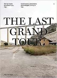 obrist michael; putzu antonietta - the last grand tour
