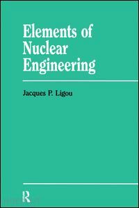 mitter sara; ligou jacques p. - elements nuclear engineering